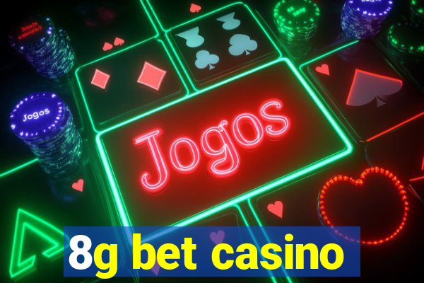 8g bet casino